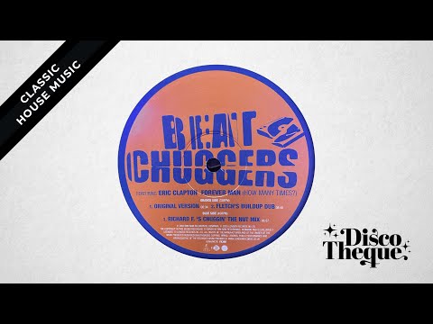 Beat Chuggers ft. Eric Clapton - Forever Man (Richard F.  Chuggin´ The Nut Mix)