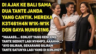Download lagu KISAH DUA TANTE JANDA BERLIBUR KE BALI mp3