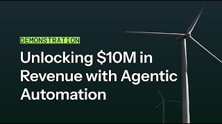 Unlocking $10M in Revenue with Agentic Automation: Customer Success Story Demo