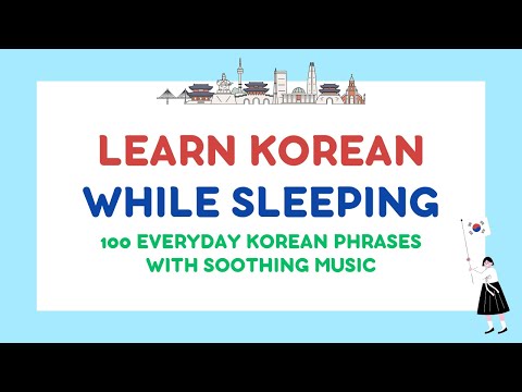 Learn Korean While Sleeping | 8 Hours of 100 Everyday Useful Korean Phrases with Soothing Music