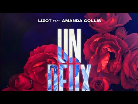 LIZOT - Un Deux Trois (feat. Amanda Collis) [Official Audio]