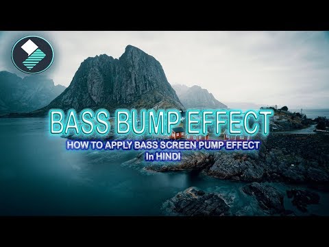 Bass Bump Effect In Filmora | HOW TO MAKE SCREEN BASS BUMP EFFECT IN HINDI |#FILMORA9 #FILMORA #1