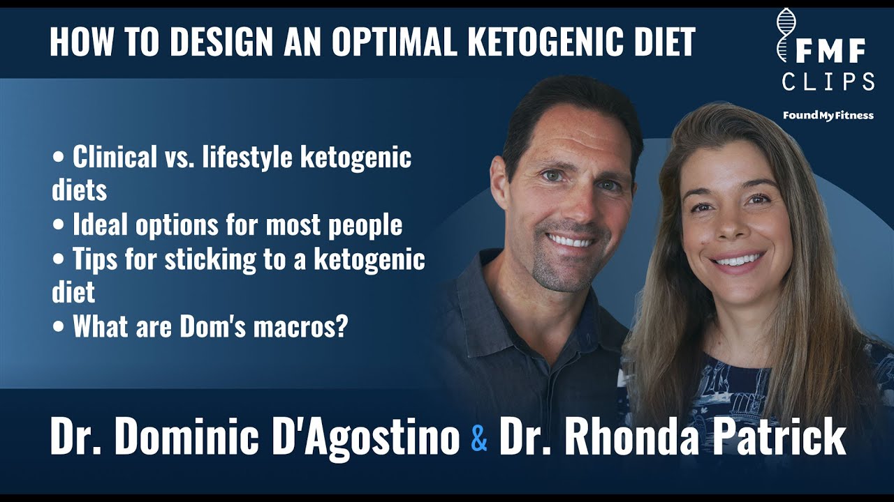 How to design an optimal ketogenic diet | Dr. Dominic D'Agostino