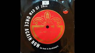 Mad Of Jazz – Once Again Now (Go Back To Barabajagal) (Instrumental Edit)  12", (1992, Italy)