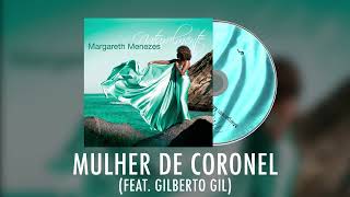 Margareth Menezes feat. Gilberto Gil - Mulher de Coronel (Álbum: Naturalmente)