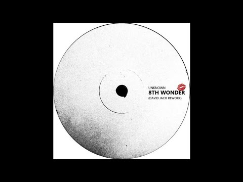 Unknown - 8th Wonder (David Jach Rework)