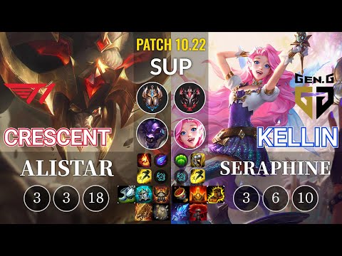 T1 Crescent Alistar vs GEN Kellin Seraphine Sup - KR Patch 10.22