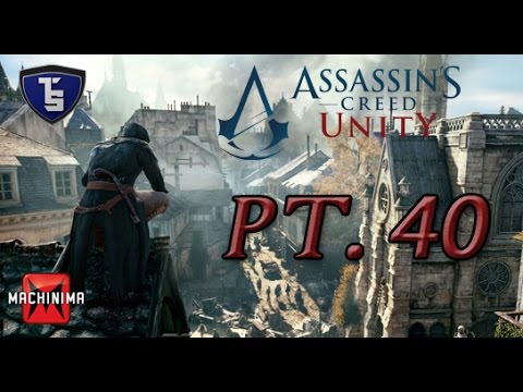 Assassin's Creed Unity Pt.40