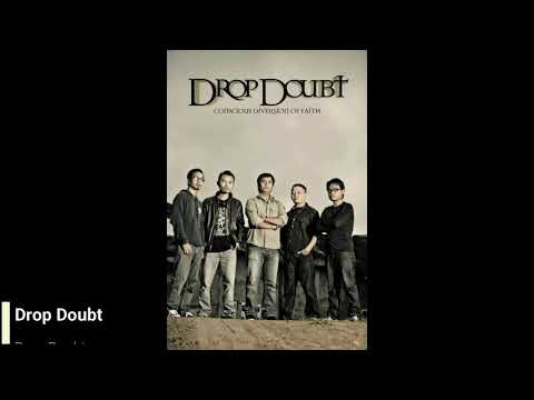 Drop Doubt - Drop Doubt (Audio HQ)