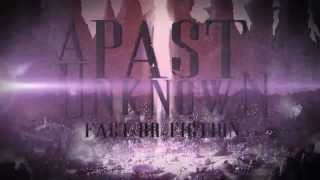 A Past Unknown "Fact or Fiction" (Ft. Ryan Kirby of Fit For A King)