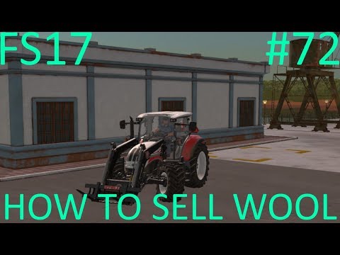 Farming Simulator 2017 Platinum Edition | HOW TO SELL WOOL | Estancia Lapacho | Episdoe 72