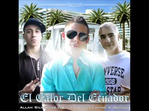 Allan silveross Feat. El Niño L'Latino & Redogg - El Calor Del Ecuador (Remix DJ DUBZTA)
