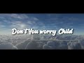 Swedish House Mafia Don T You Worry Child Feat John Martin 1 HOUR