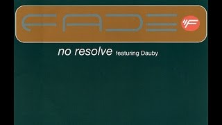 Fade Feat. Dauby - No Resolve (Nutribe Vocal)