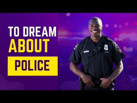 What does it mean to Dream about Police? Discover the dream meaning and dream interpretation