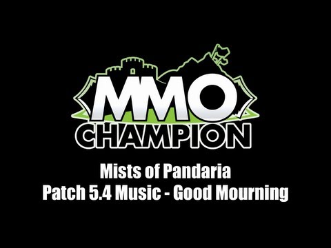 Patch 5.4 Music - Good Mourning