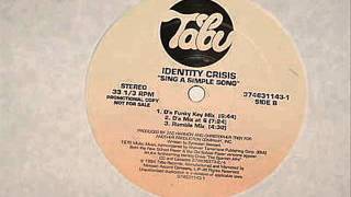 Sing A Simple Song Identity Crisis 1994