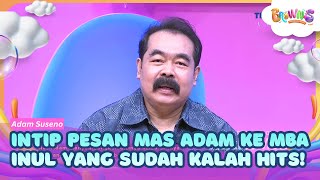 Download lagu Intip Pesan Mas Adam ke Mba Inul Yang Sudah Kalah Hits! - BROWNIS (09/09/26) P1 mp3