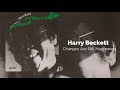Harry Beckett - Changes Are Still Happening (Official Audio)