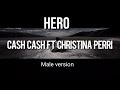 Hero | Cash cash ft christina perri | Male version