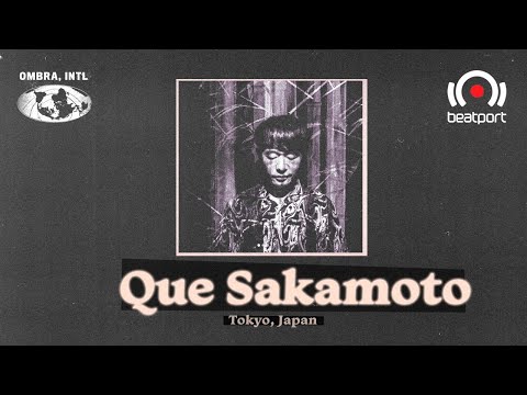 Que Sakamoto DJ set - OMBRA International| @Beatport Live