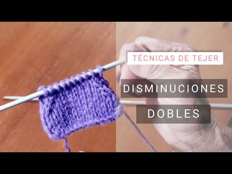 Dar forma al tejido 🧶 Disminuciones dobles ➽ Técnicas de #tejer bien