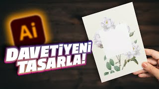 DAVETİYENİ TASARLA BASKIYA GÖNDER! | Davetiye Tasarımı Nasıl Yapılır