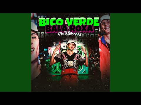 Bico Verde, Bala Roxa