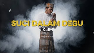 Download lagu 🎧🎧🎧 VIRAL BIKIN MERINDING‼️| SUCI DALAM DEBU - IKLIM | AI MUSIC by Idu Gahwa mp3