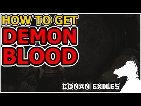 demon blood farming conan exiles demon blood farming conan exiles