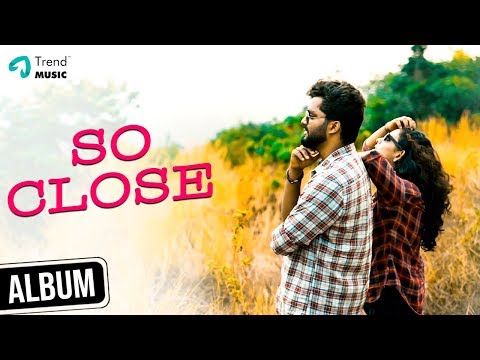 So Close Malayalam Album Song | Arshid | Abishek Ganesh | Arya Padmakumar | Godwin | Trend Music Video
