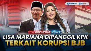 BREAKING NEWS: KPK Periksa Lisa Mariana Terkait Kasus Korupsi Iklan BJB