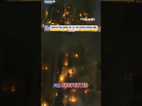 Death toll in Hong Kong high-rise fire soars to 151 #shorts #foxnews #world
