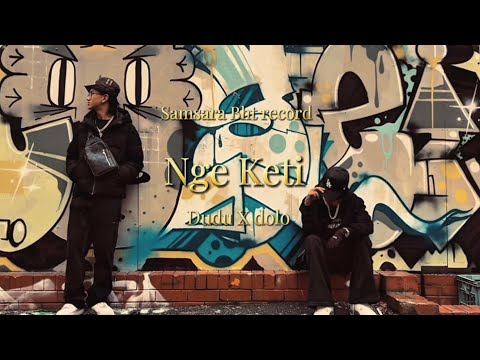 NGE KETI - Dudu X dolo