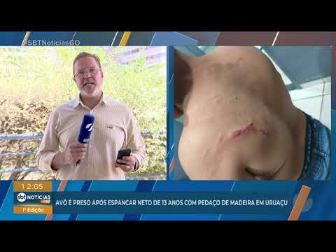 Avô é preso após espancar neto de 13 anos com pedaço de madeira em Uruaçu