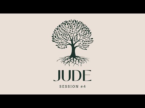 Jude | Session #4