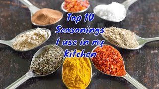 Top 10 Seasonings I use in my Kitchen