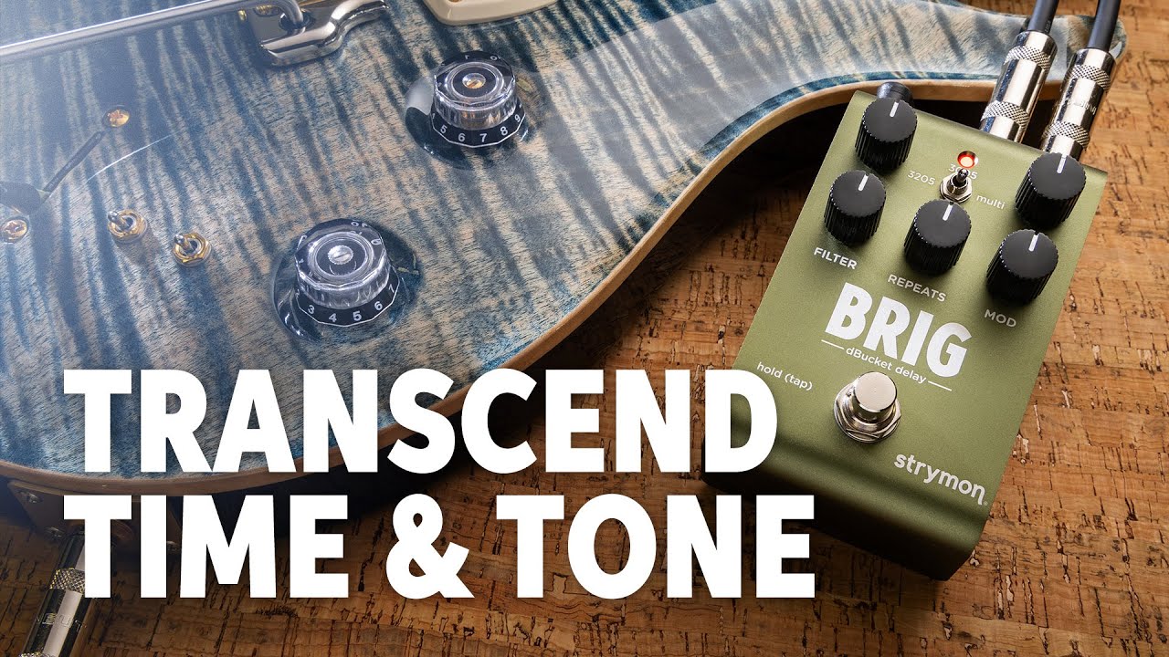 Brig dBucket Delay - Strymon Brig dBucket Delay - Strymon