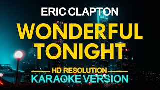 Download lagu Eric Clapton - Wonderful Tonight (KARAOKE Version) mp3