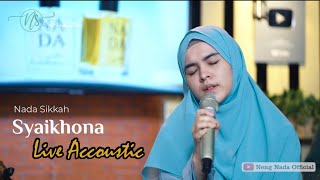 Download lagu NADA SIKKAH - SYAIKHONA (cover) mp3