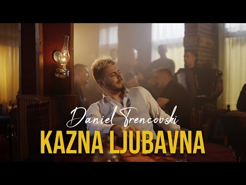 DANIEL TRENCOVSKI - KAZNA LJUBAVNA (OFFICIAL VIDEO 2024)