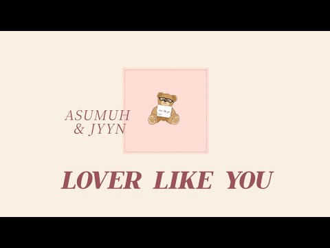 [ THAISUB ] JYYN and asumuh | Lover like you