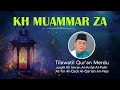 Suara Emas Qori Internasional KH Muammar ZA Quran Recitation For Healing And Peace