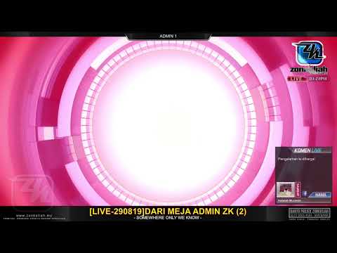LIVE-290819 : Dari Meja Admin ZK (2)