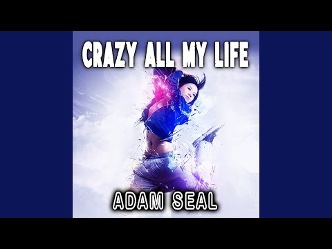 download lagu mp3 mp4 Adam Seal Crazy All My Life, download mp3 Adam Seal Crazy All My Life free downloadn, video klip Adam Seal Crazy All My Life
