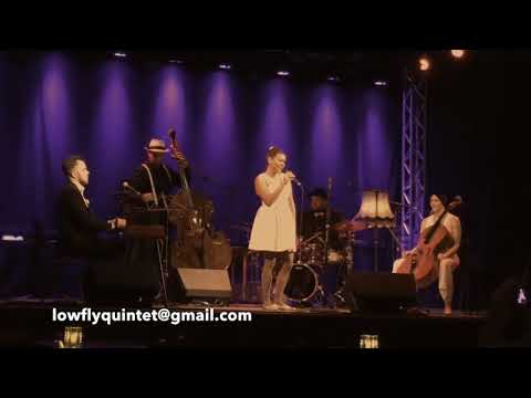 Stop for a while, Low-Fly Quintet