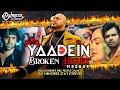 YAADEIN Broken Heart Mashup KYON X Dil Todne Se Pahle X Main Dhoondne Ko Sad Breakup Mashup 2020