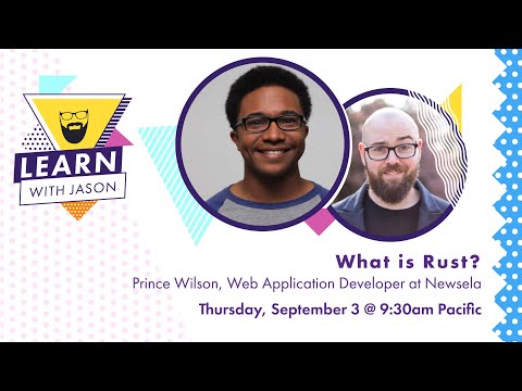What Is Rust? (with Prince Wilson) — Learn With Jason