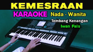 Download lagu KEMESRAAN - Iwan Fals | KARAOKE Nada Wanita || Lagu Lawas mp3