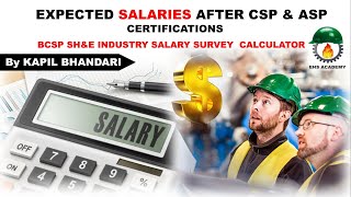 Expected Salary After CSP & ASP Certifications | BCSP | SH&E Industry Salary Survey & Calculator🔥🔥🔥
